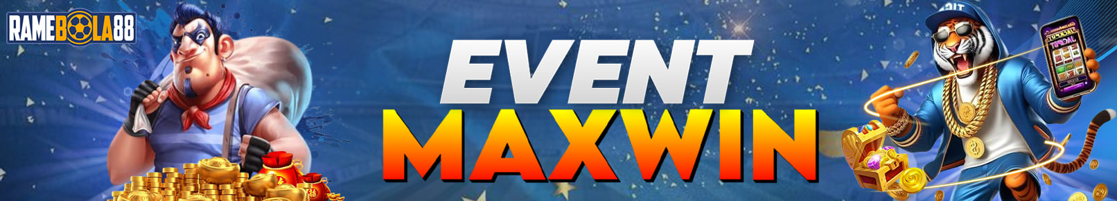 EVENT MAXWIN RAMEBOLA88